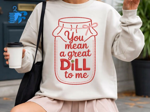 You Mean a Great Dill to Me Embroidery Review